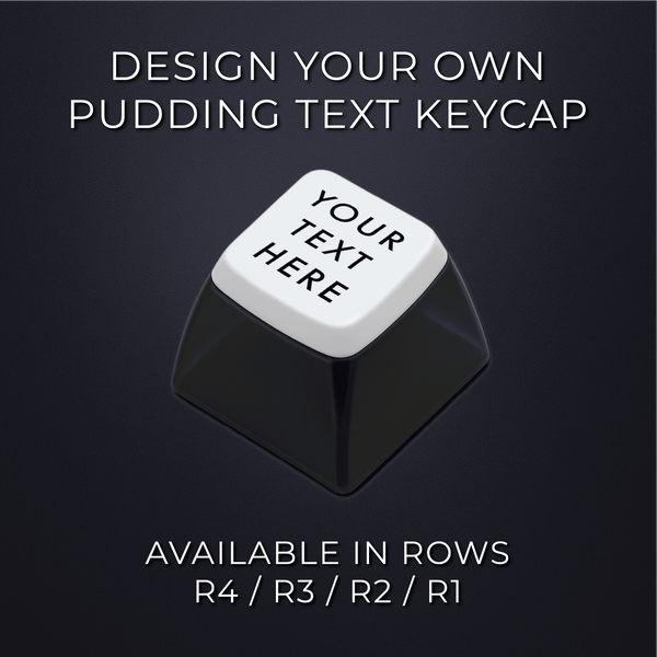 Custom Pudding Caps Create Your Own Custom Pudding ASA Text Keycap – Krome Keycaps LTD