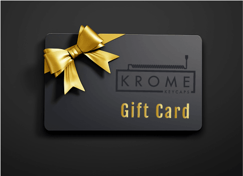 Krome Keycaps Gift Card - kromekeycaps